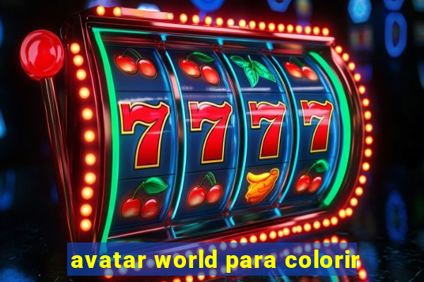 avatar world para colorir