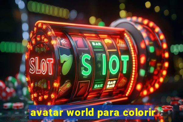 avatar world para colorir