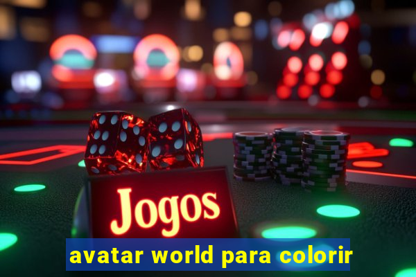 avatar world para colorir