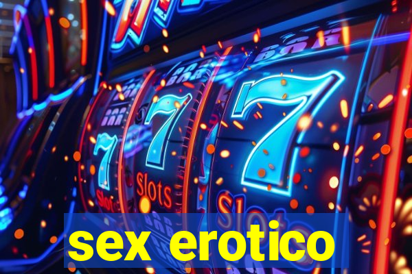 sex erotico
