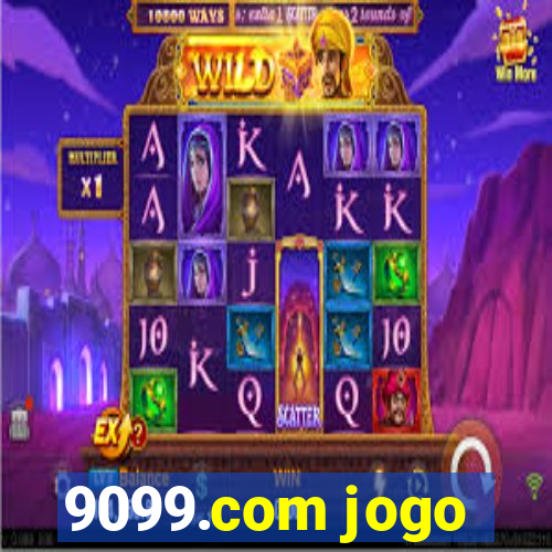 9099.com jogo