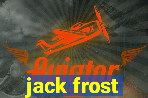 jack frost