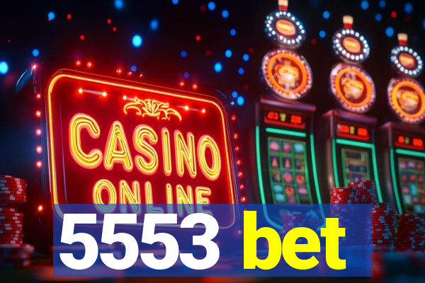 5553 bet