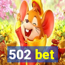 502 bet