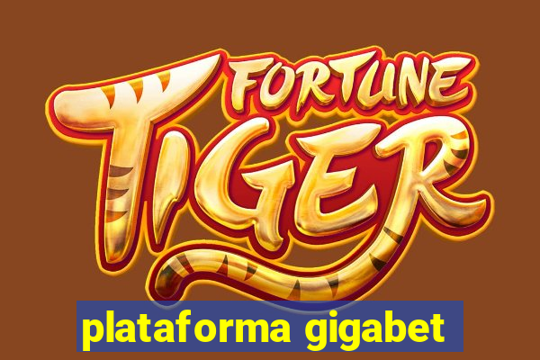 plataforma gigabet