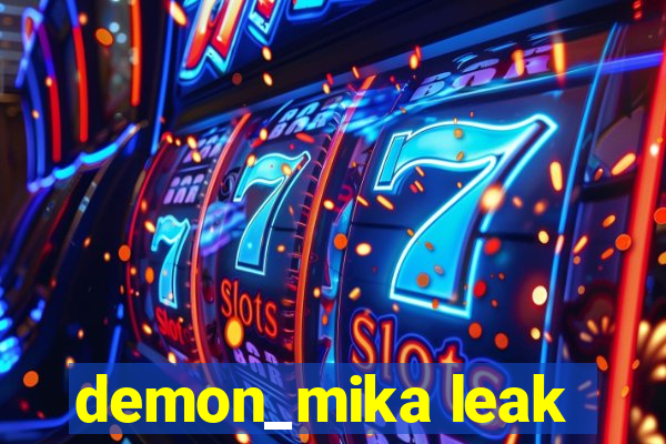 demon_mika leak