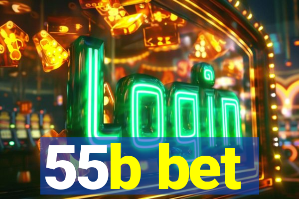 55b bet