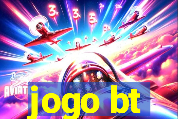 jogo bt