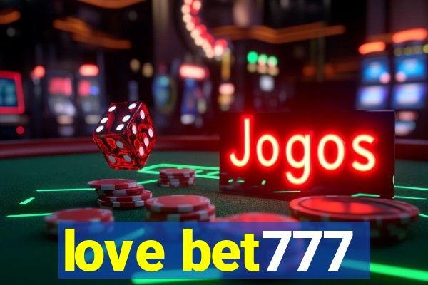 love bet777