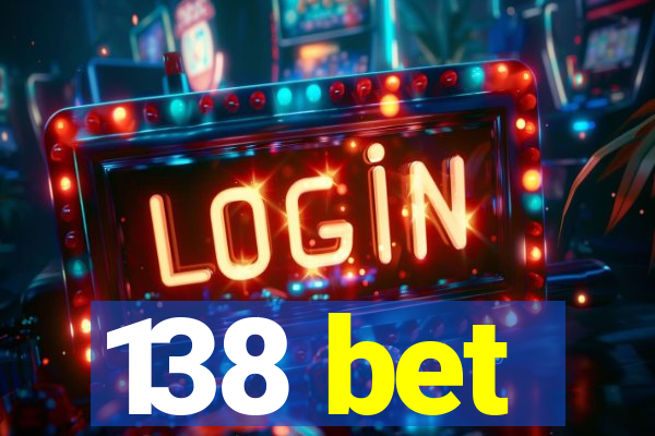 138 bet