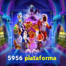 5956 plataforma
