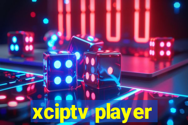 xciptv player