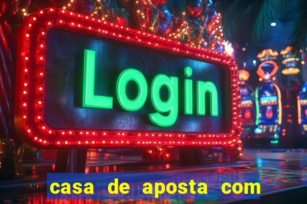 casa de aposta com pagamento antecipado