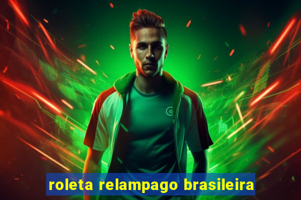 roleta relampago brasileira