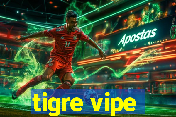 tigre vipe