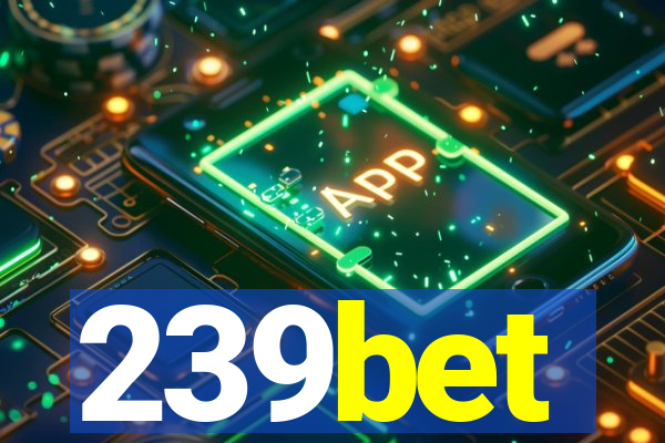 239bet