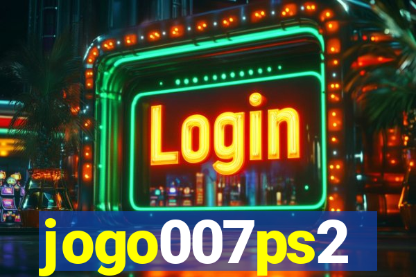 jogo007ps2