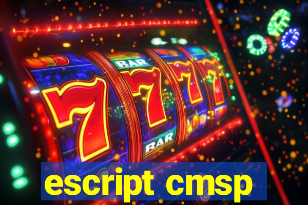 escript cmsp