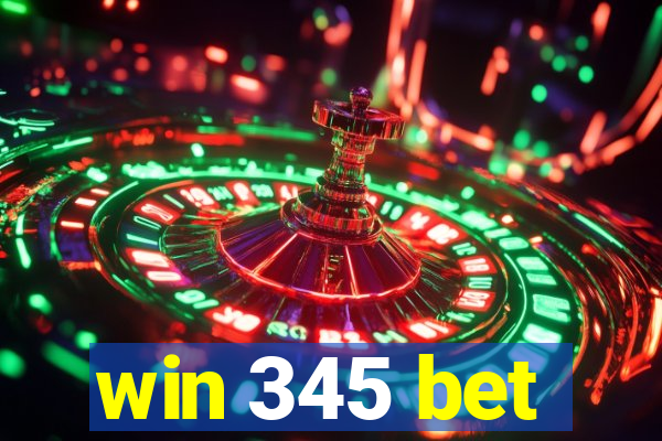 win 345 bet