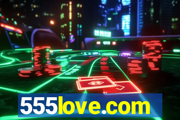 555love.com