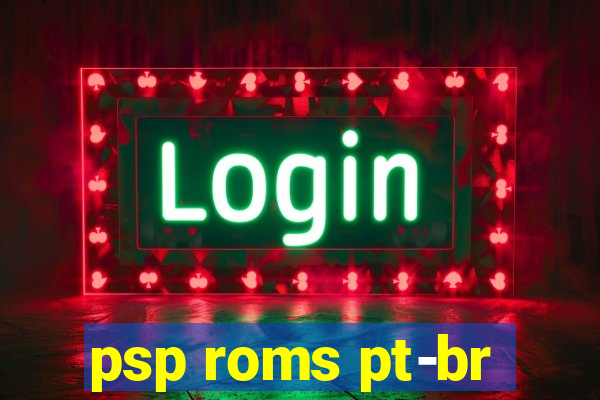 psp roms pt-br