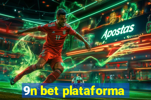 9n bet plataforma