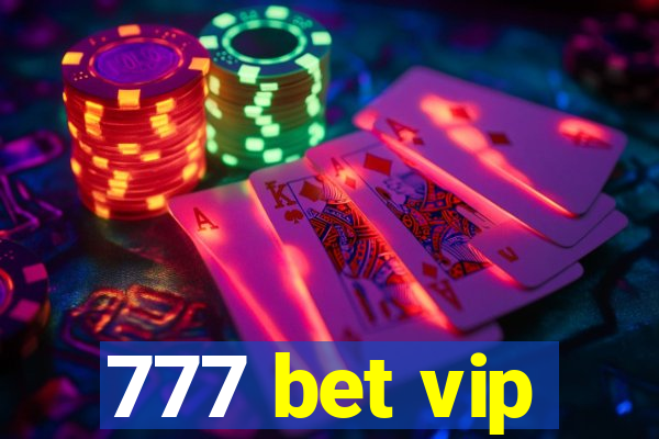 777 bet vip