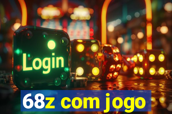 68z com jogo
