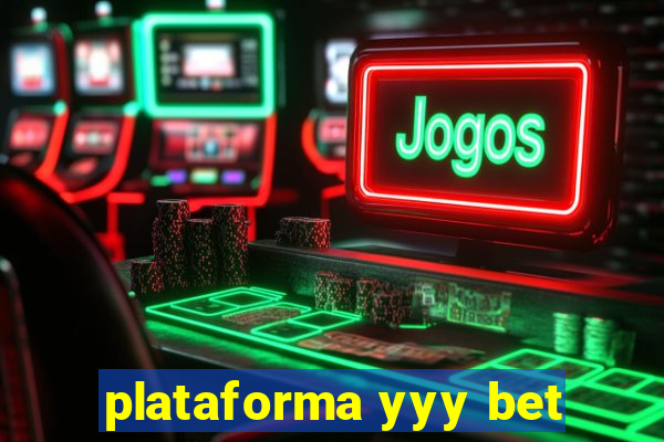 plataforma yyy bet