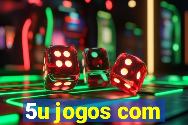 5u jogos com