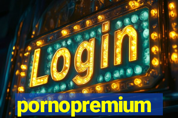 pornopremium