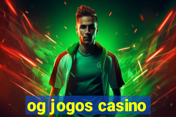 og jogos casino