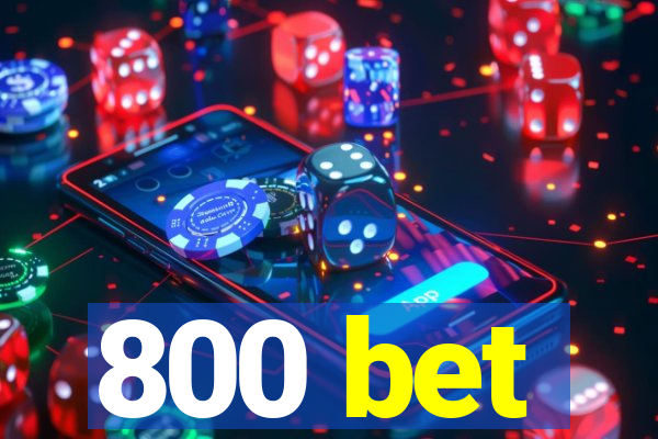 800 bet