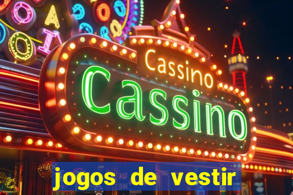 jogos de vestir pessoas ricas