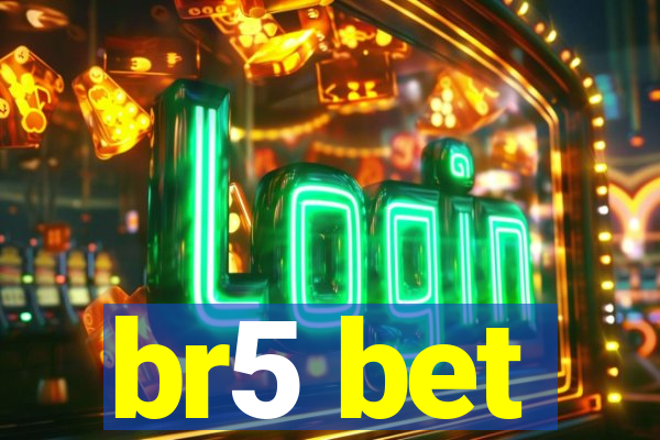 br5 bet