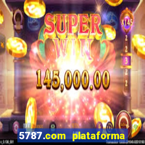5787.com plataforma de jogos
