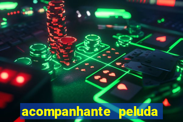 acompanhante peluda sao paulo