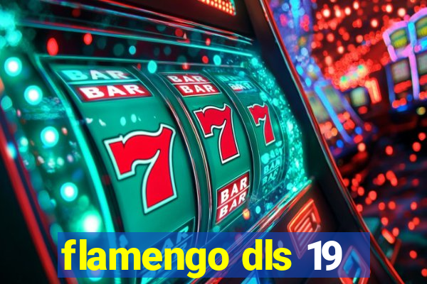 flamengo dls 19