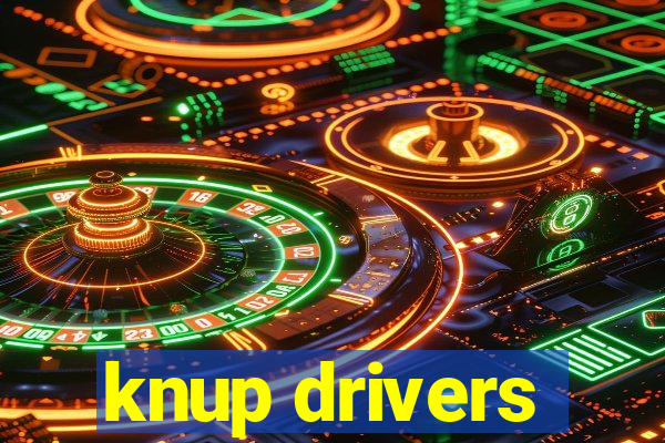 knup drivers