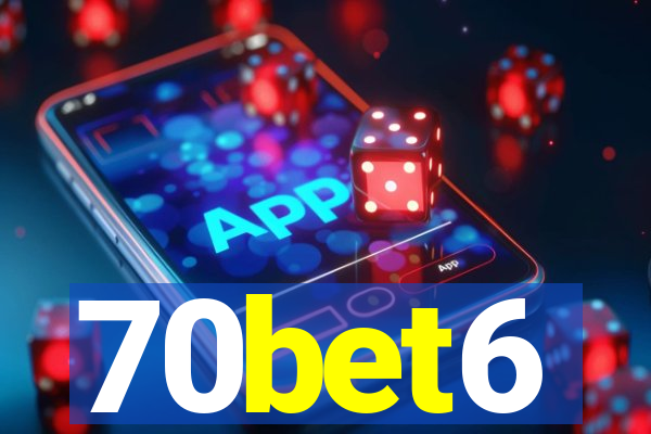 70bet6