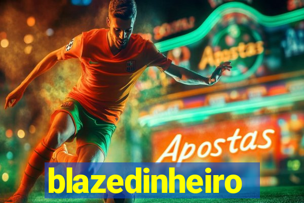 blazedinheiro