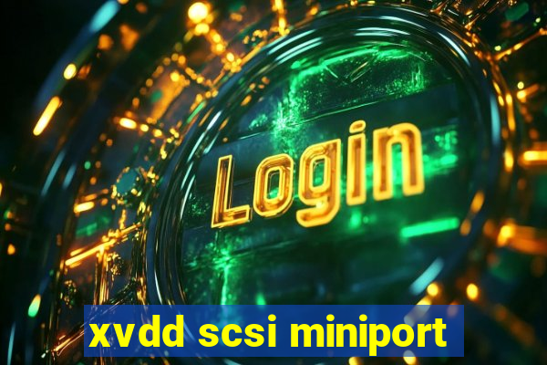 xvdd scsi miniport
