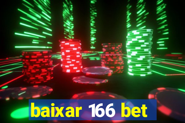 baixar 166 bet