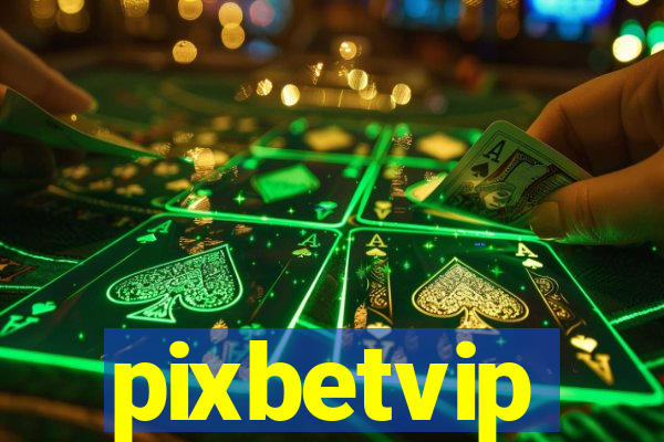 pixbetvip