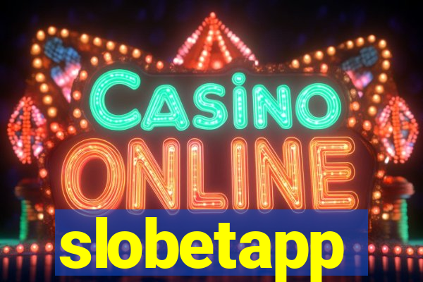 slobetapp