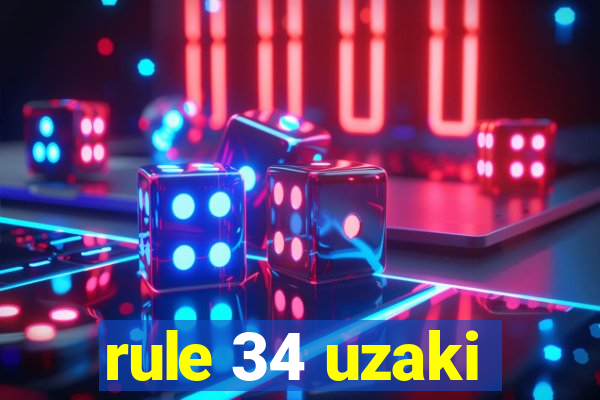 rule 34 uzaki