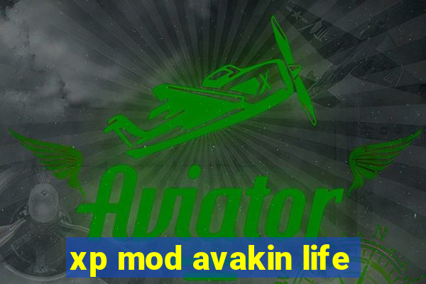 xp mod avakin life