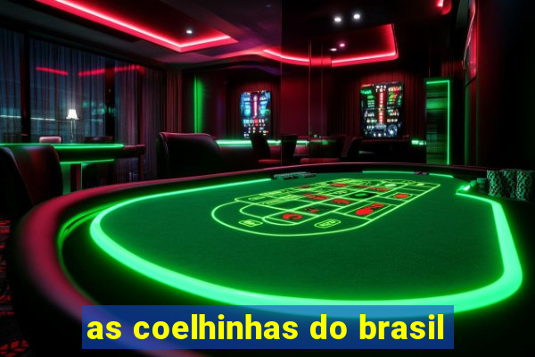 as coelhinhas do brasil