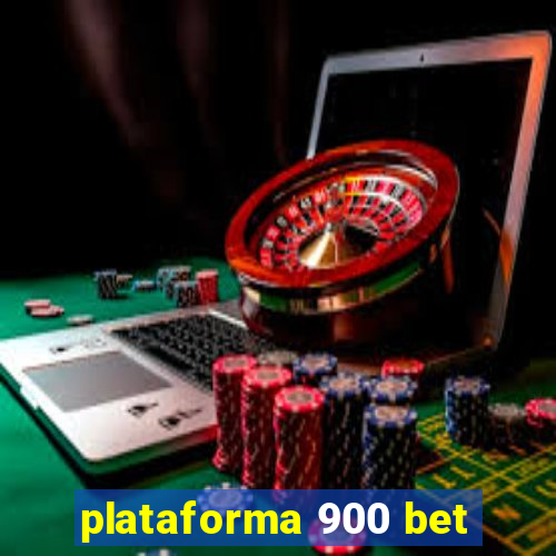 plataforma 900 bet