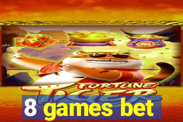 8 games bet